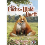 Der Fuchs im Wald - Duett