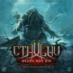 Cthulhu Death May Die: Fear of the Unkown