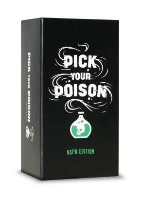 Pick Your Poison NSFW Edition - DE