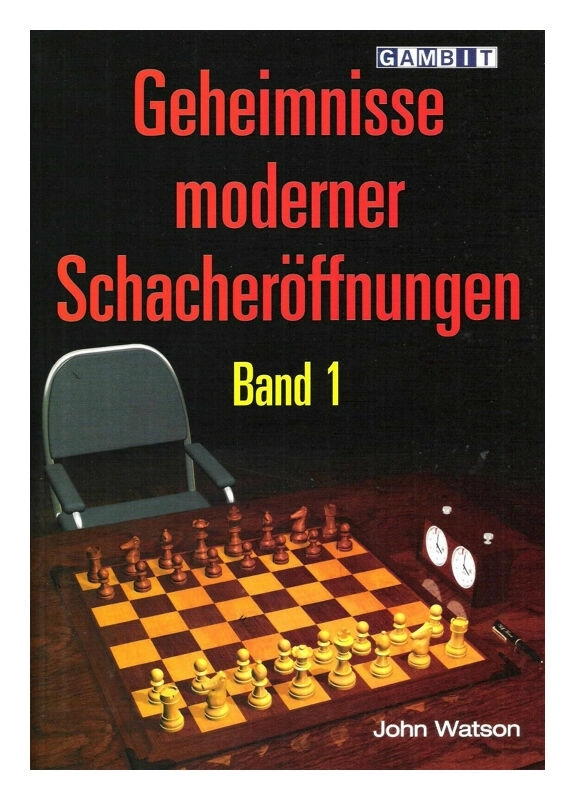 Geheimnisse Moderner Schacheröffnungen - Band 1
