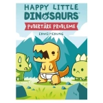 Happy Little Dinosaurs – Pubertäre Probleme - Erweiterung